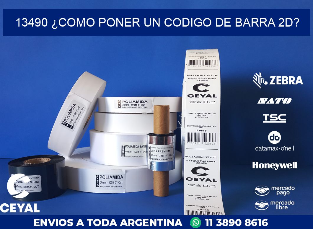 13490 ¿COMO PONER UN CODIGO DE BARRA 2D?