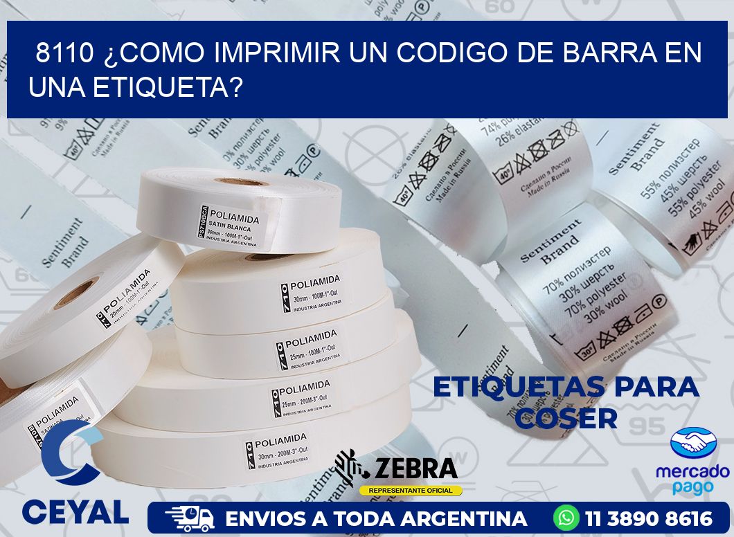 8110 ¿COMO IMPRIMIR UN CODIGO DE BARRA EN UNA ETIQUETA?