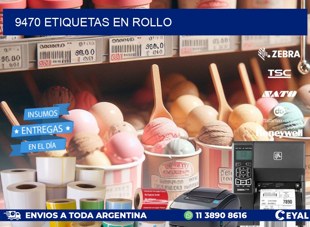 9470 ETIQUETAS EN ROLLO
