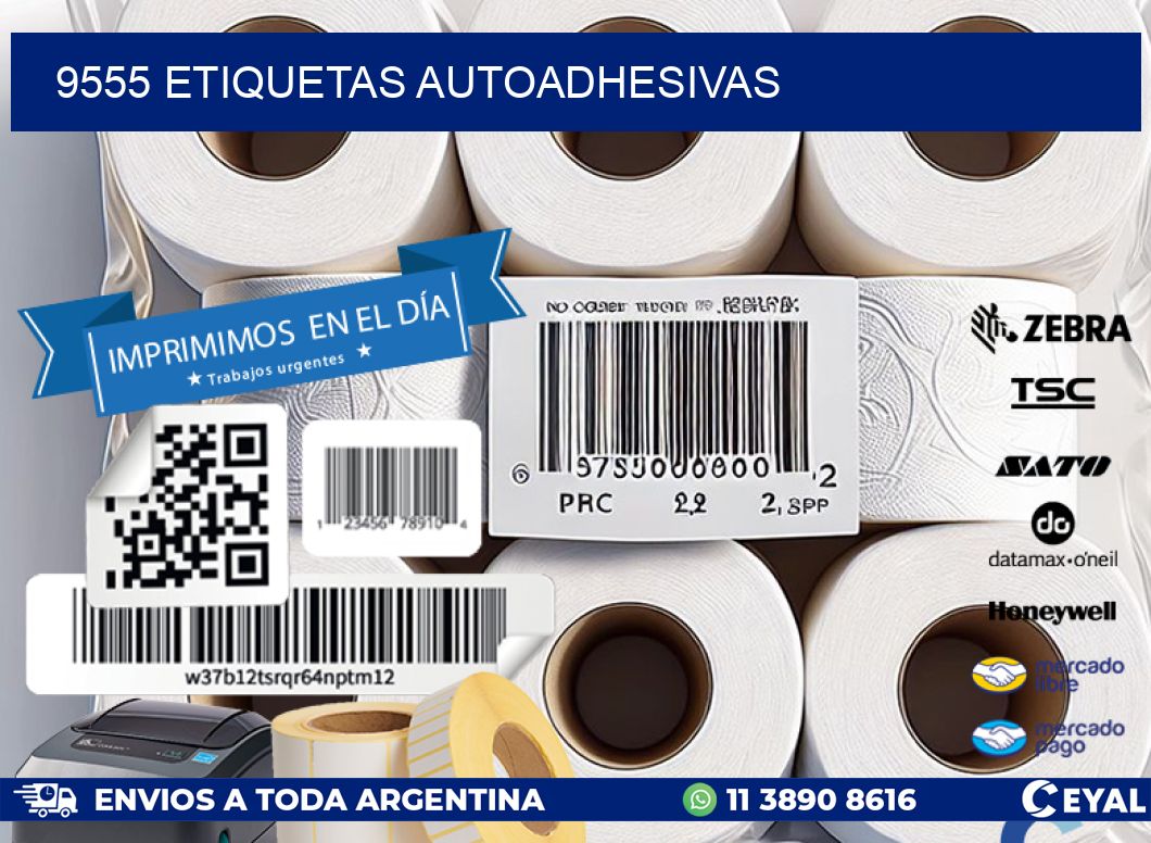 9555 ETIQUETAS AUTOADHESIVAS
