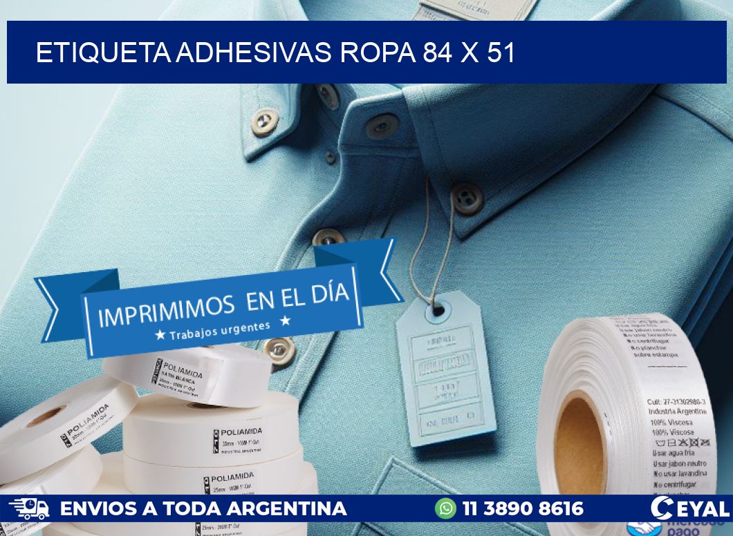 ETIQUETA ADHESIVAS ROPA 84 x 51