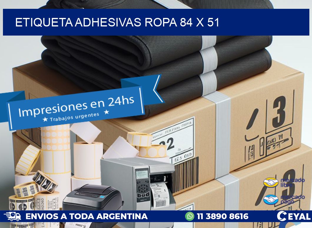 ETIQUETA ADHESIVAS ROPA 84 x 51