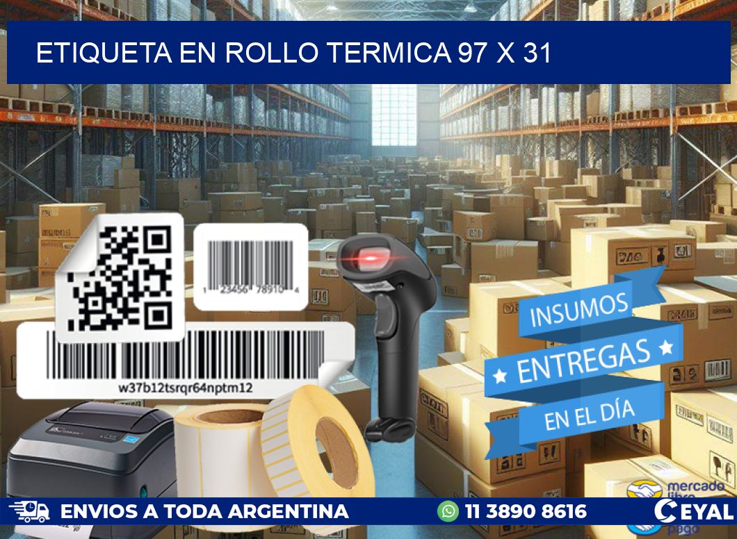 ETIQUETA EN ROLLO TERMICA 97 x 31