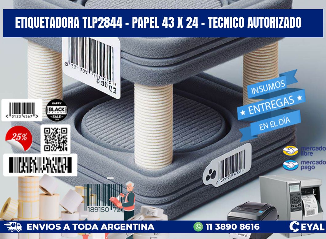 ETIQUETADORA TLP2844 - PAPEL 43 x 24 - TECNICO AUTORIZADO