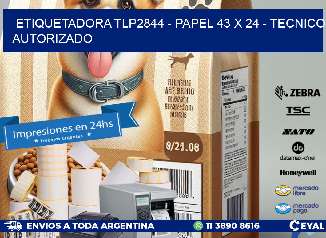 ETIQUETADORA TLP2844 – PAPEL 43 x 24 – TECNICO AUTORIZADO