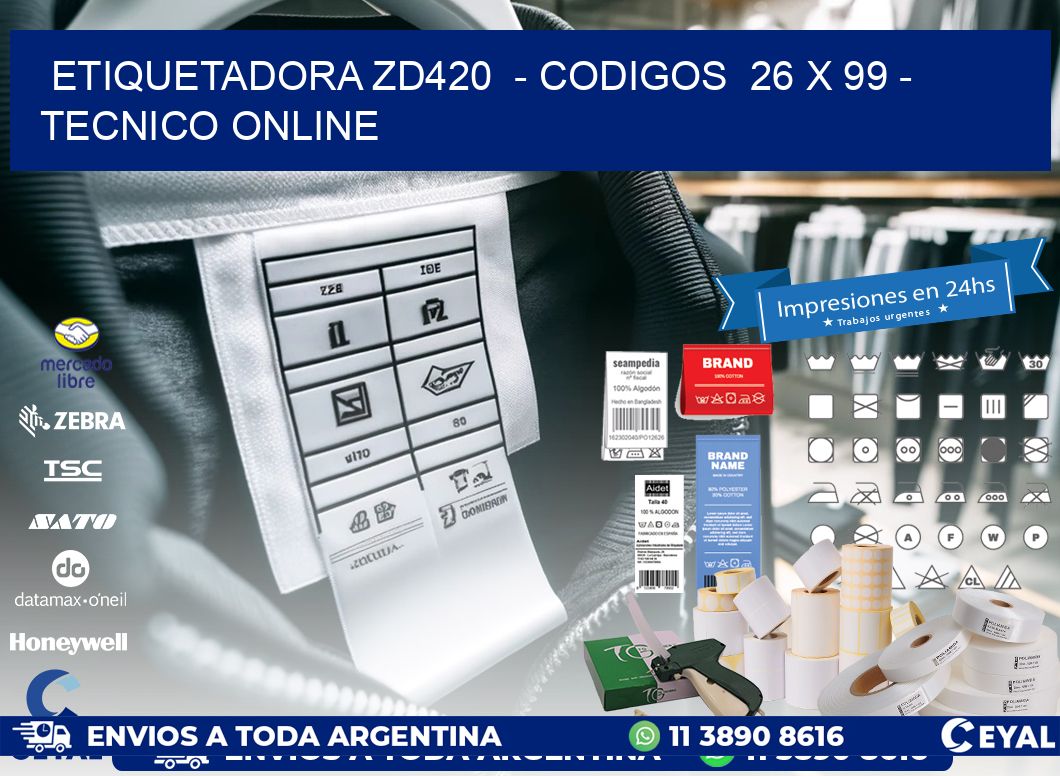 ETIQUETADORA ZD420  - CODIGOS  26 x 99 - TECNICO ONLINE