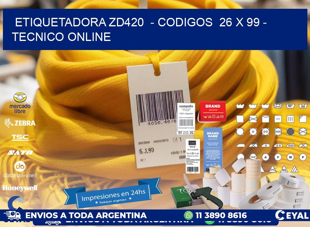 ETIQUETADORA ZD420  - CODIGOS  26 x 99 - TECNICO ONLINE