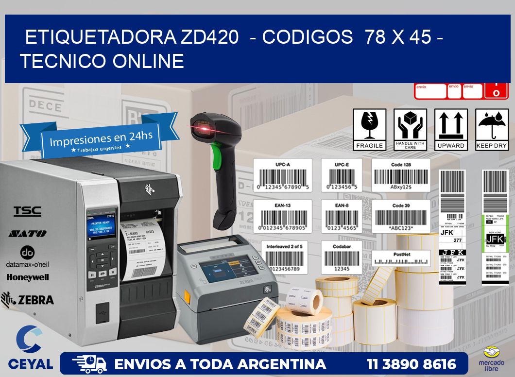 ETIQUETADORA ZD420  - CODIGOS  78 x 45 - TECNICO ONLINE