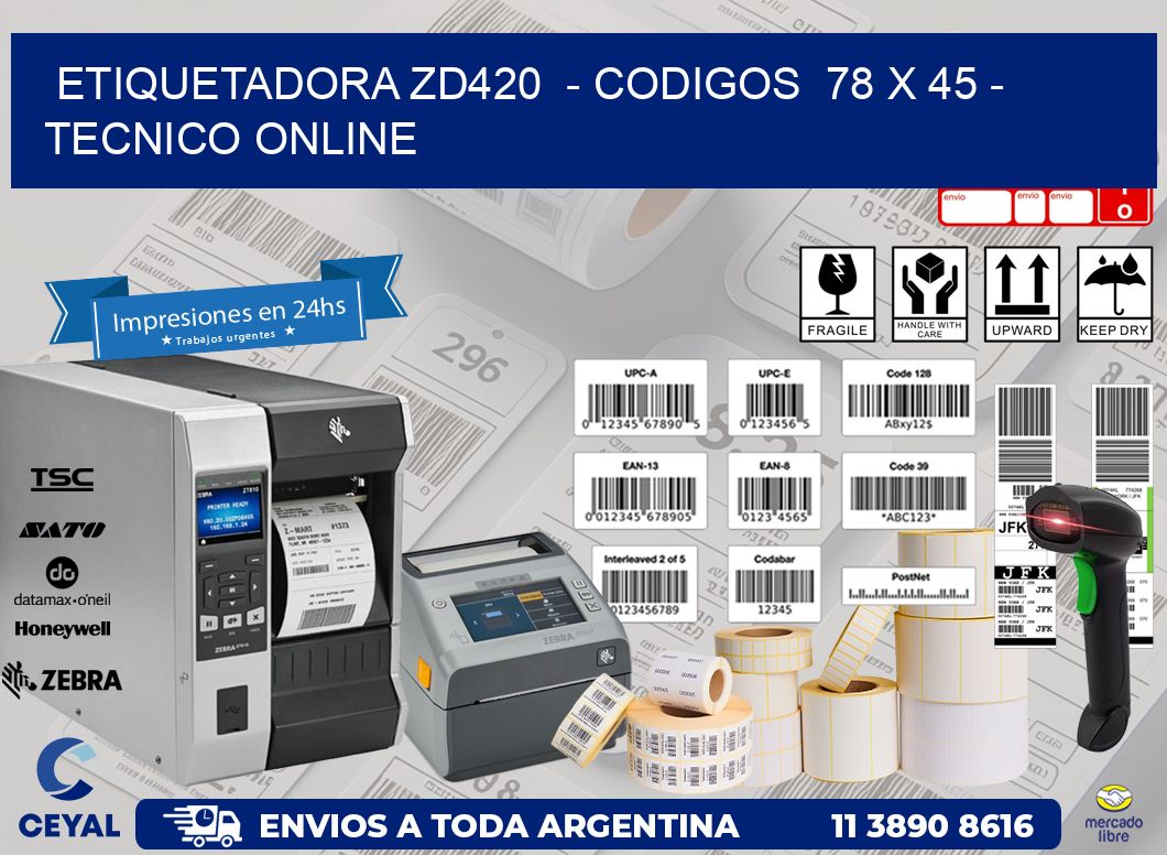ETIQUETADORA ZD420  – CODIGOS  78 x 45 – TECNICO ONLINE