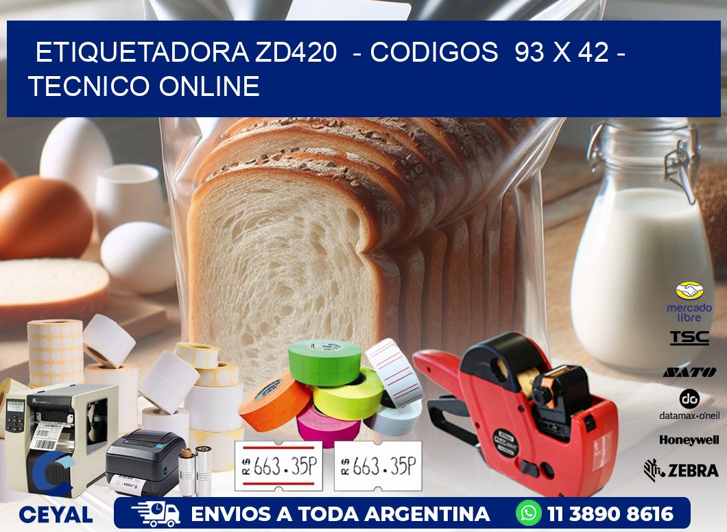 ETIQUETADORA ZD420  - CODIGOS  93 x 42 - TECNICO ONLINE
