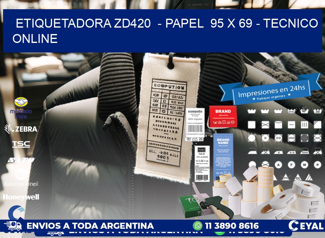 ETIQUETADORA ZD420  - PAPEL  95 x 69 - TECNICO ONLINE