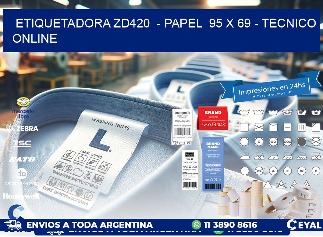 ETIQUETADORA ZD420  - PAPEL  95 x 69 - TECNICO ONLINE