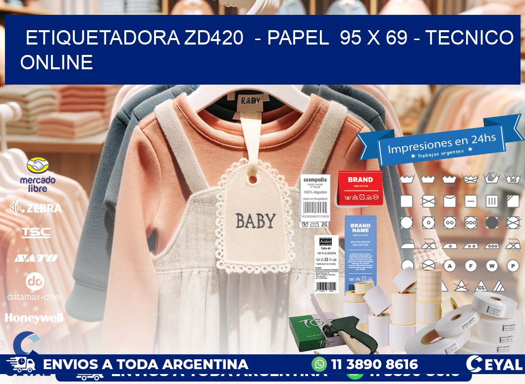 ETIQUETADORA ZD420  - PAPEL  95 x 69 - TECNICO ONLINE