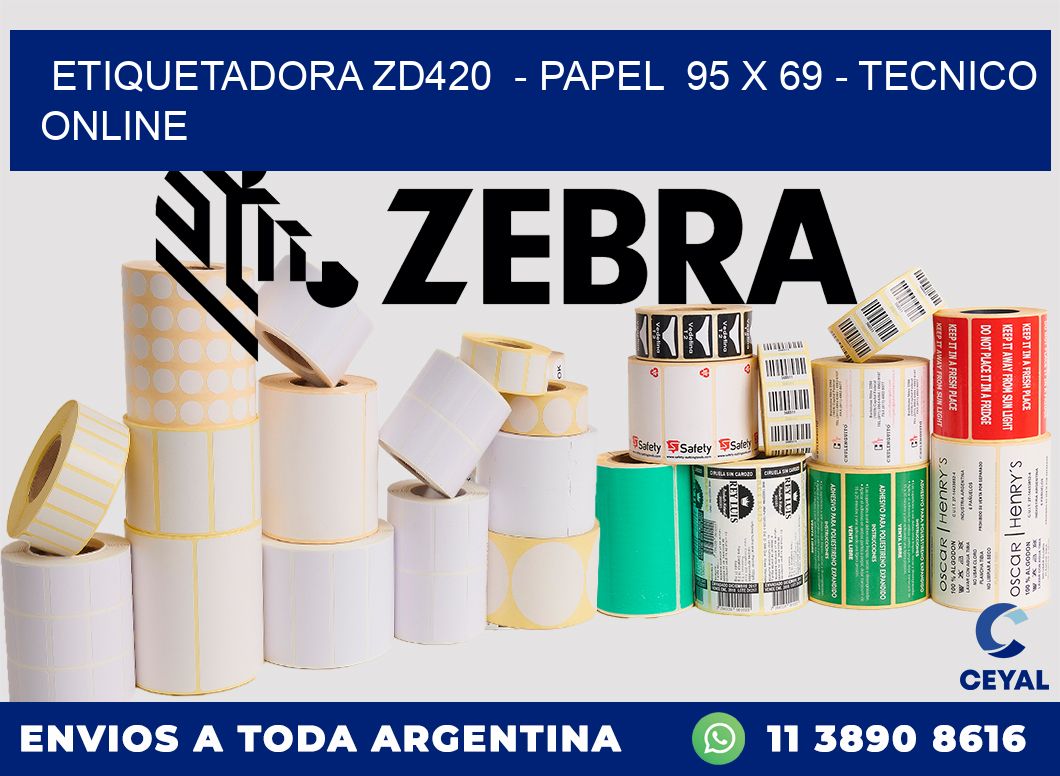 ETIQUETADORA ZD420  - PAPEL  95 x 69 - TECNICO ONLINE