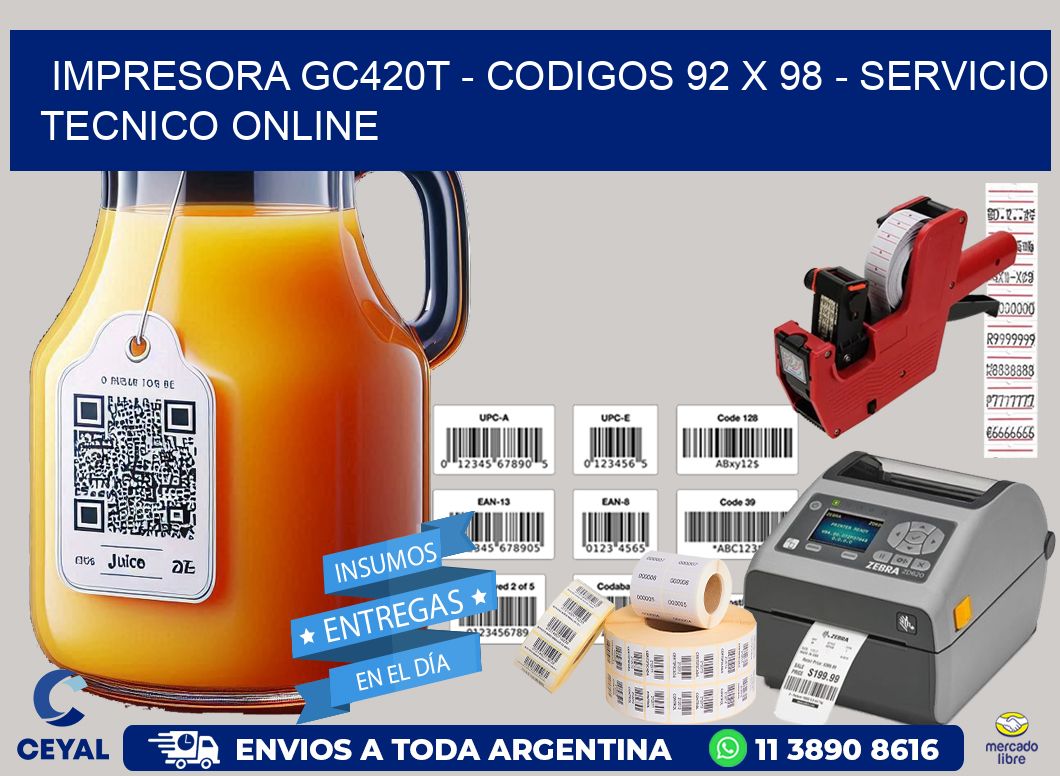 IMPRESORA GC420T - CODIGOS 92 x 98 - SERVICIO TECNICO ONLINE