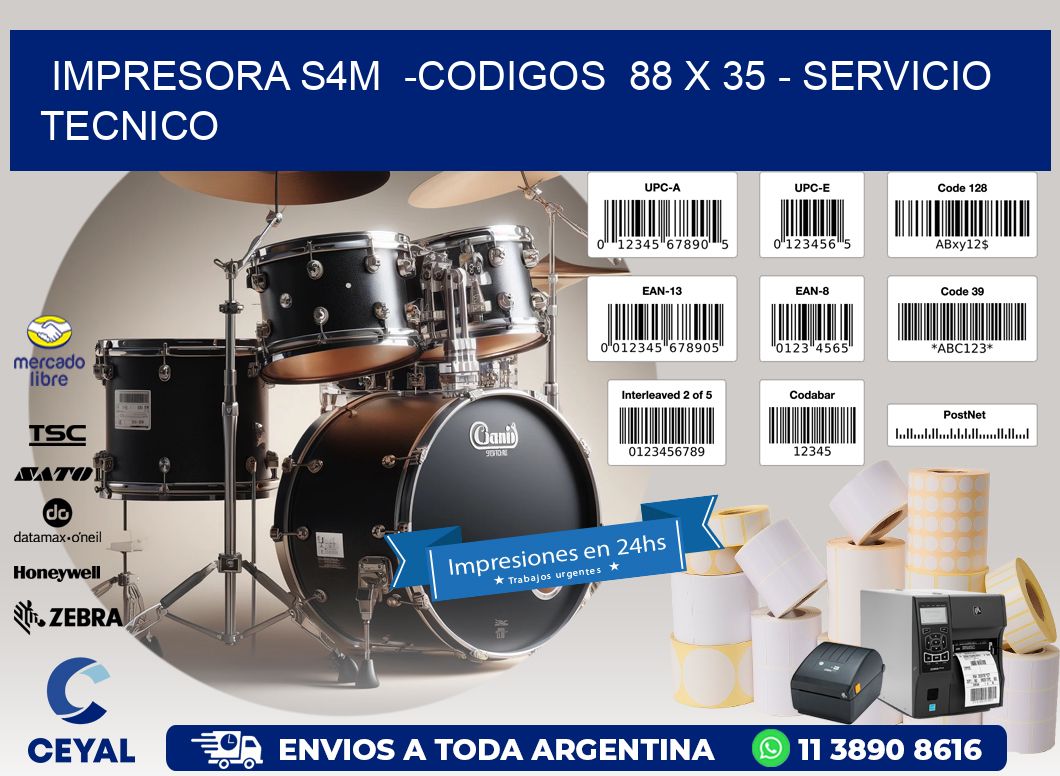 IMPRESORA S4M  -CODIGOS  88 x 35 – SERVICIO TECNICO
