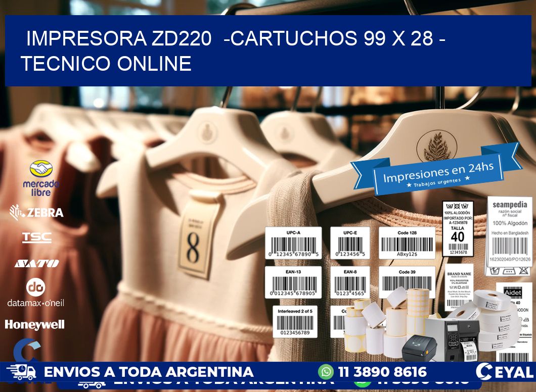IMPRESORA ZD220  -CARTUCHOS 99 x 28 – TECNICO ONLINE