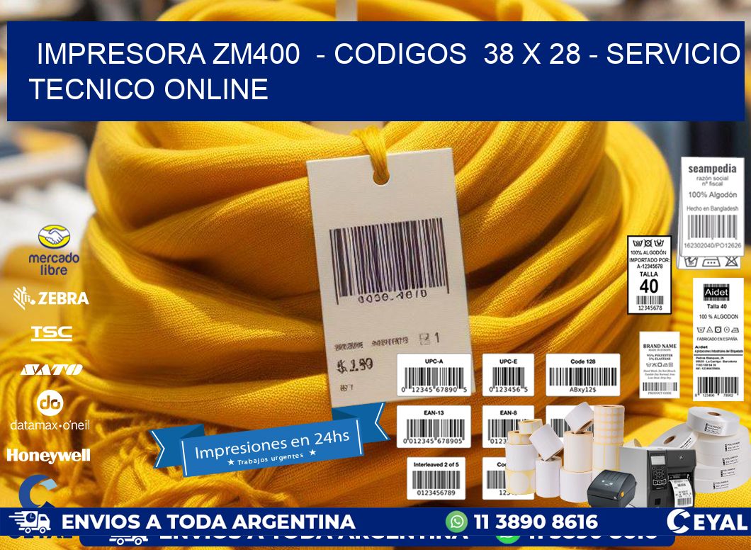 IMPRESORA ZM400 - CODIGOS 38 x 28 - SERVICIO TECNICO ONLINE