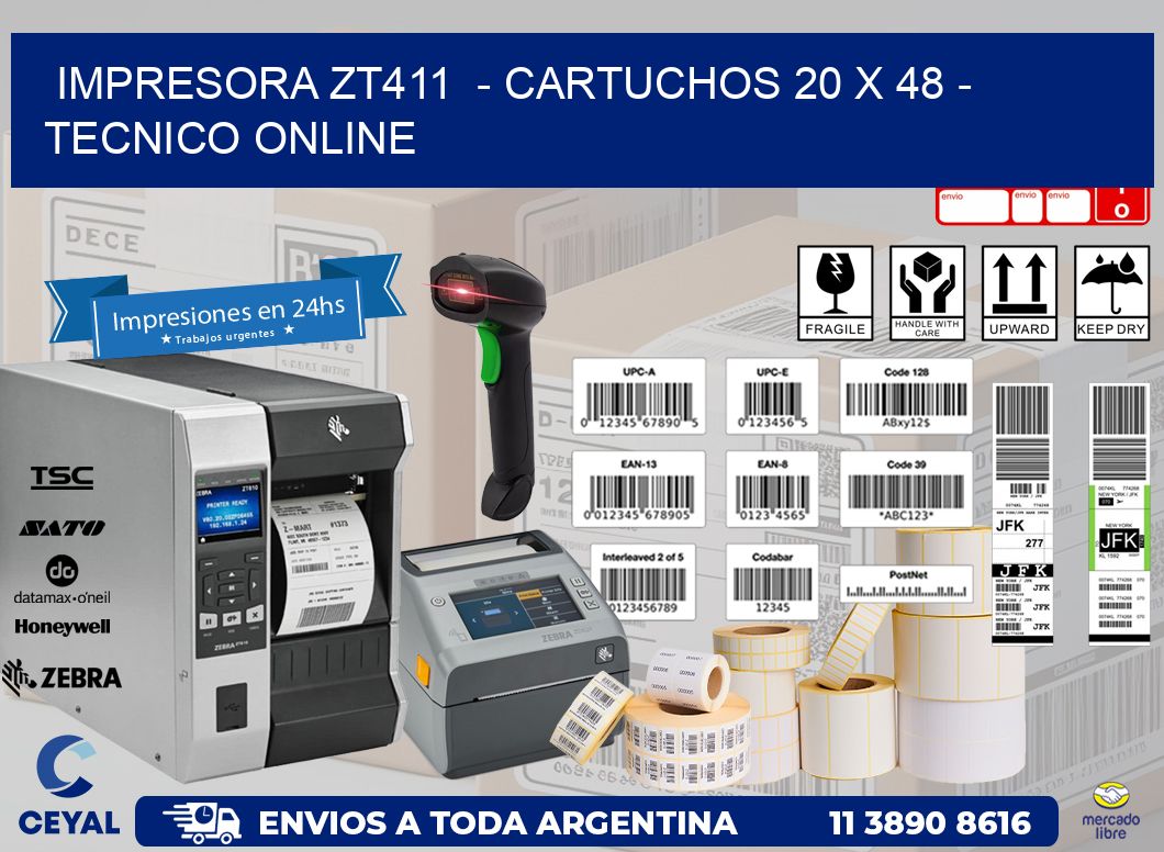 IMPRESORA ZT411 - CARTUCHOS 20 x 48 - TECNICO ONLINE