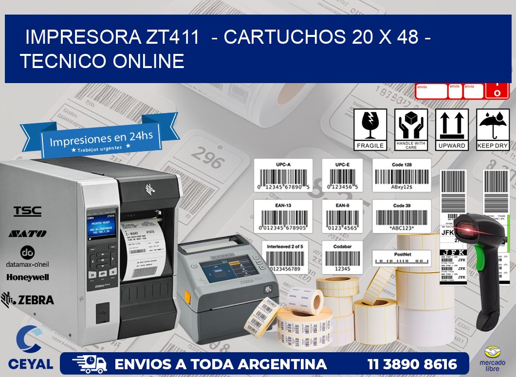 IMPRESORA ZT411  – CARTUCHOS 20 x 48 – TECNICO ONLINE
