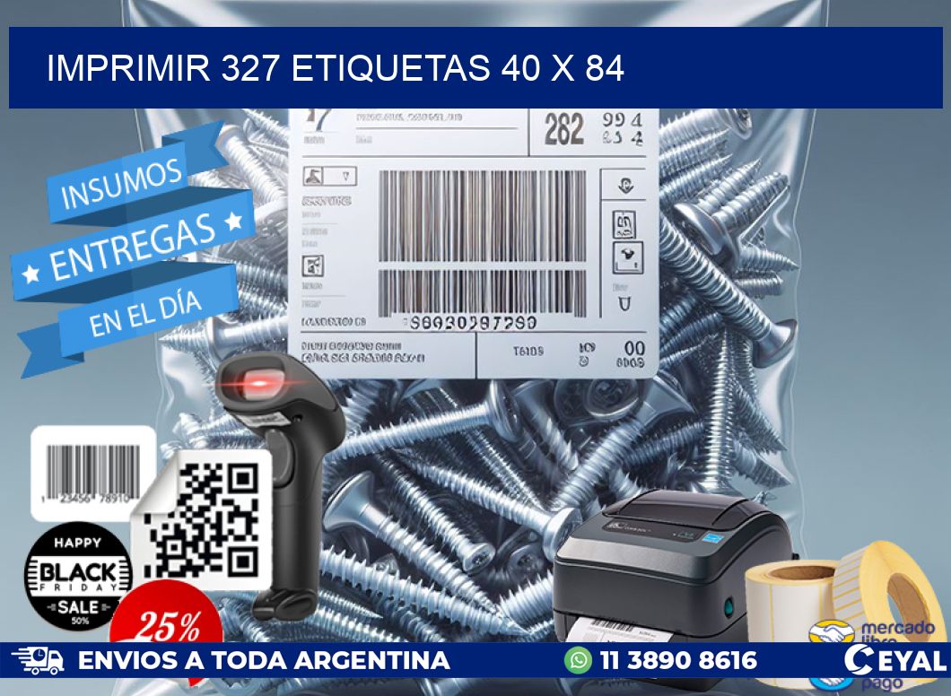 IMPRIMIR 327 ETIQUETAS 40 x 84
