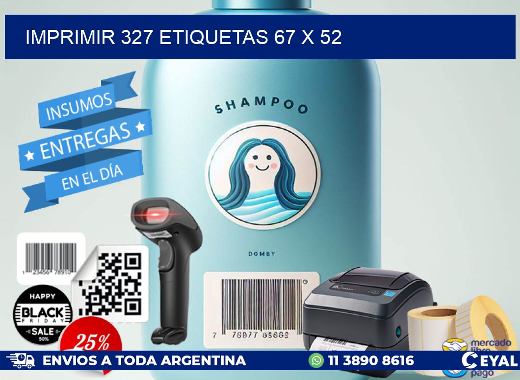 IMPRIMIR 327 ETIQUETAS 67 x 52