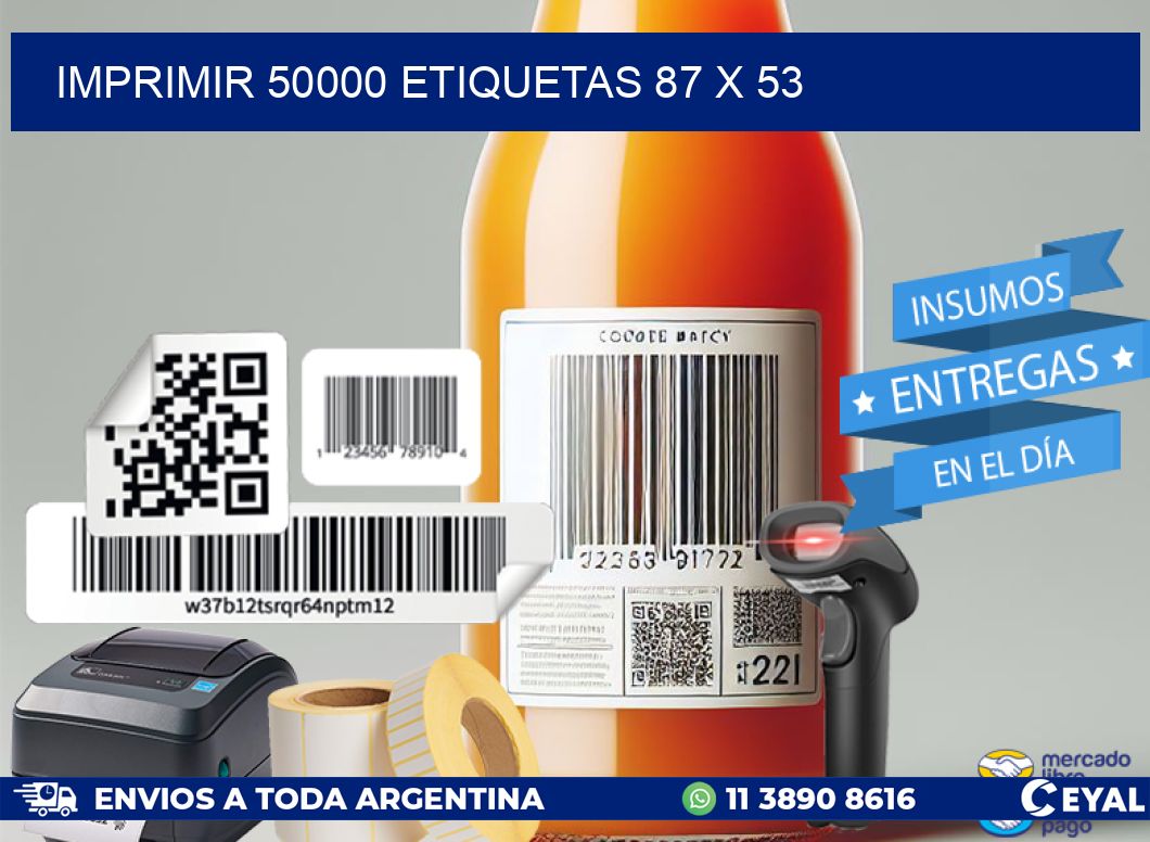 IMPRIMIR 50000 ETIQUETAS 87 x 53