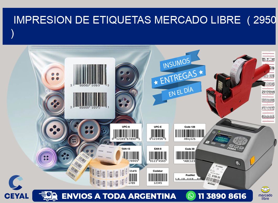 impresion de etiquetas mercado libre ( 2950 )
