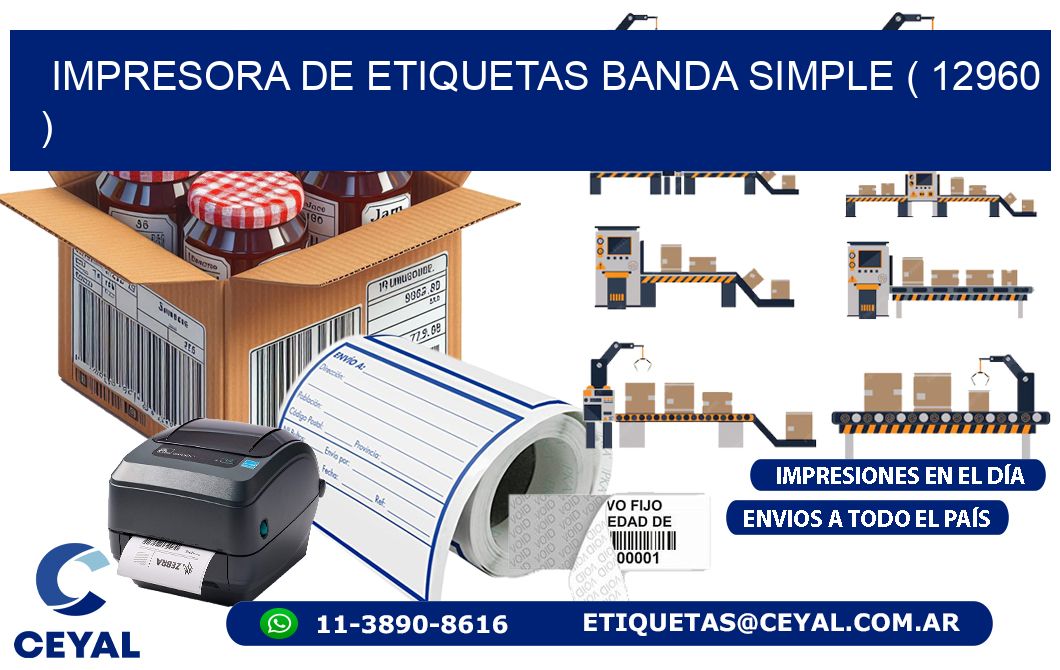 impresora de etiquetas banda simple ( 12960 )