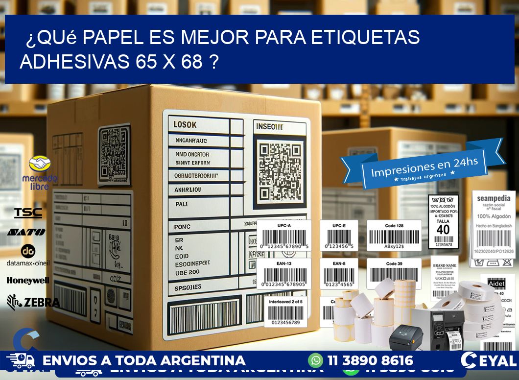 ¿Qué papel es mejor para etiquetas adhesivas 65 x 68 ?