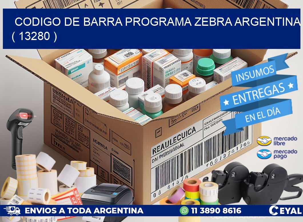 CODIGO DE BARRA PROGRAMA ZEBRA ARGENTINA ( 13280 )