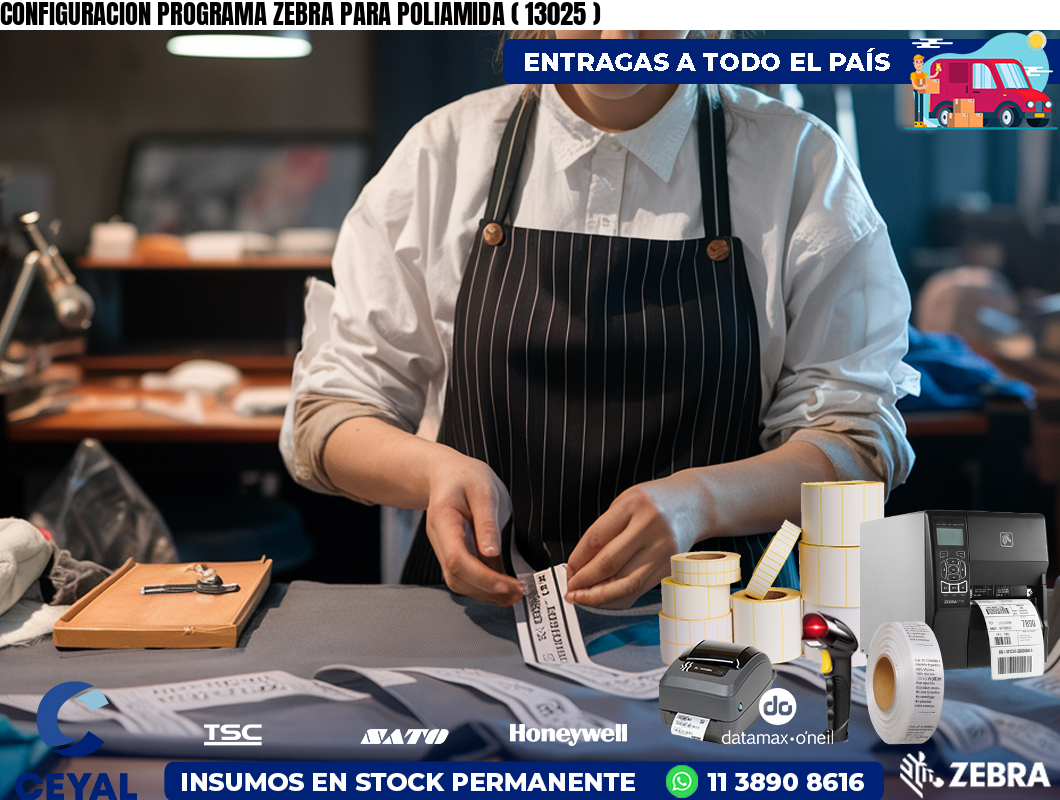 CONFIGURACION PROGRAMA ZEBRA PARA POLIAMIDA ( 13025 )