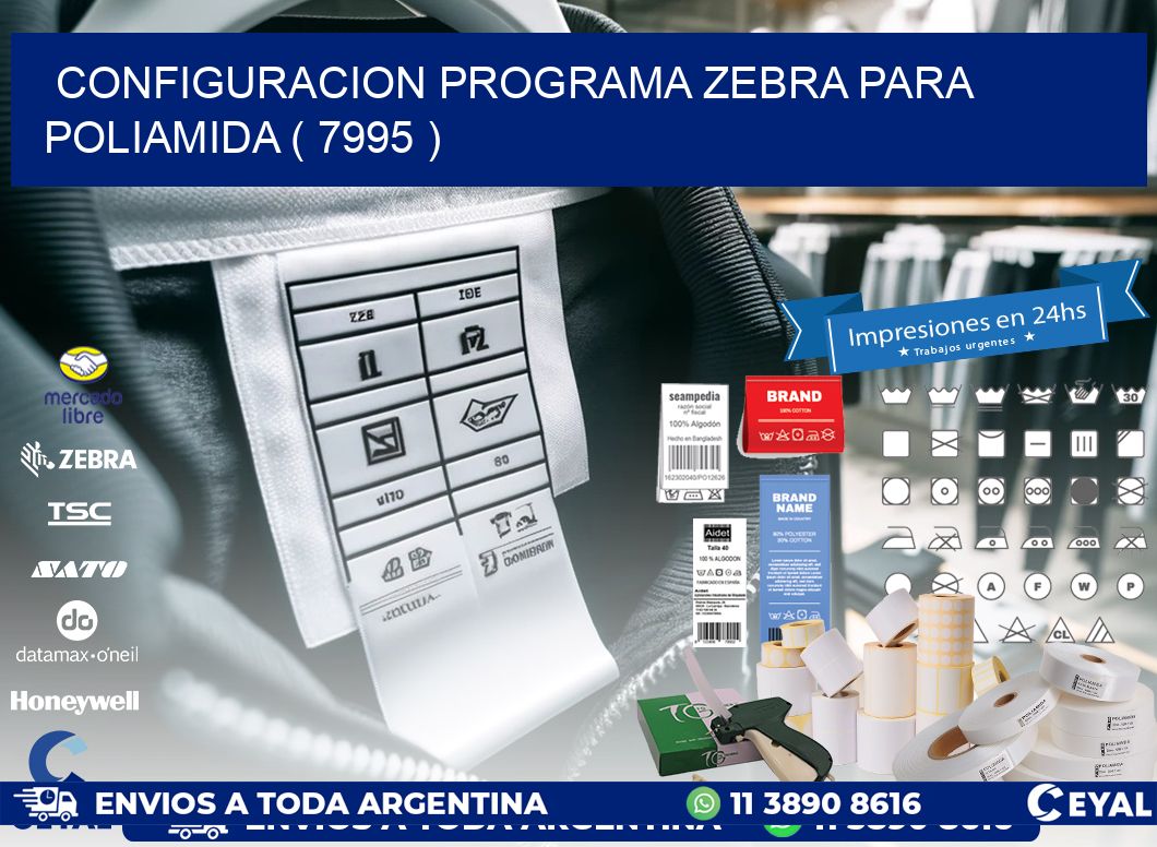 CONFIGURACION PROGRAMA ZEBRA PARA POLIAMIDA ( 7995 )