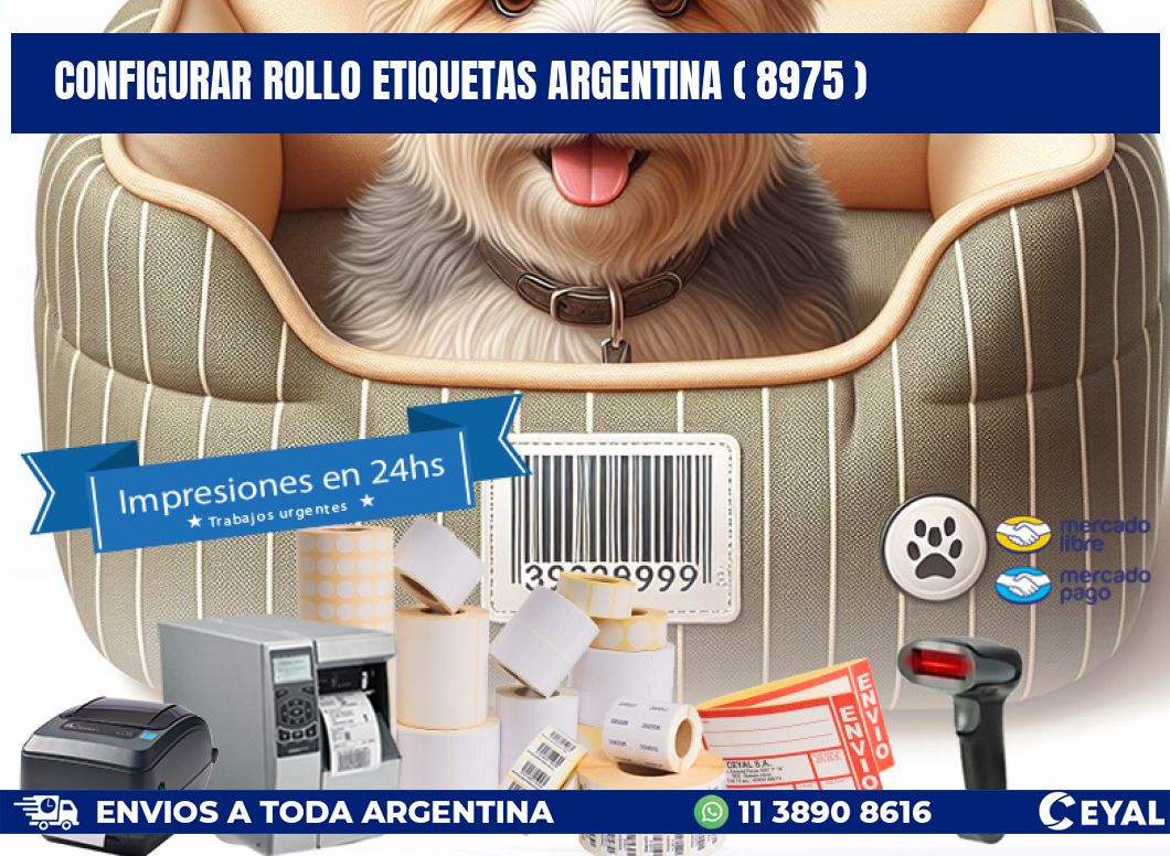 CONFIGURAR ROLLO ETIQUETAS ARGENTINA ( 8975 )