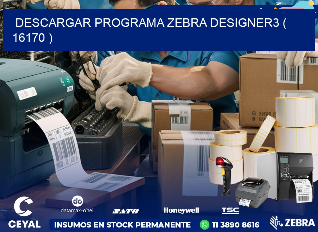 DESCARGAR PROGRAMA ZEBRA DESIGNER3 ( 16170 )