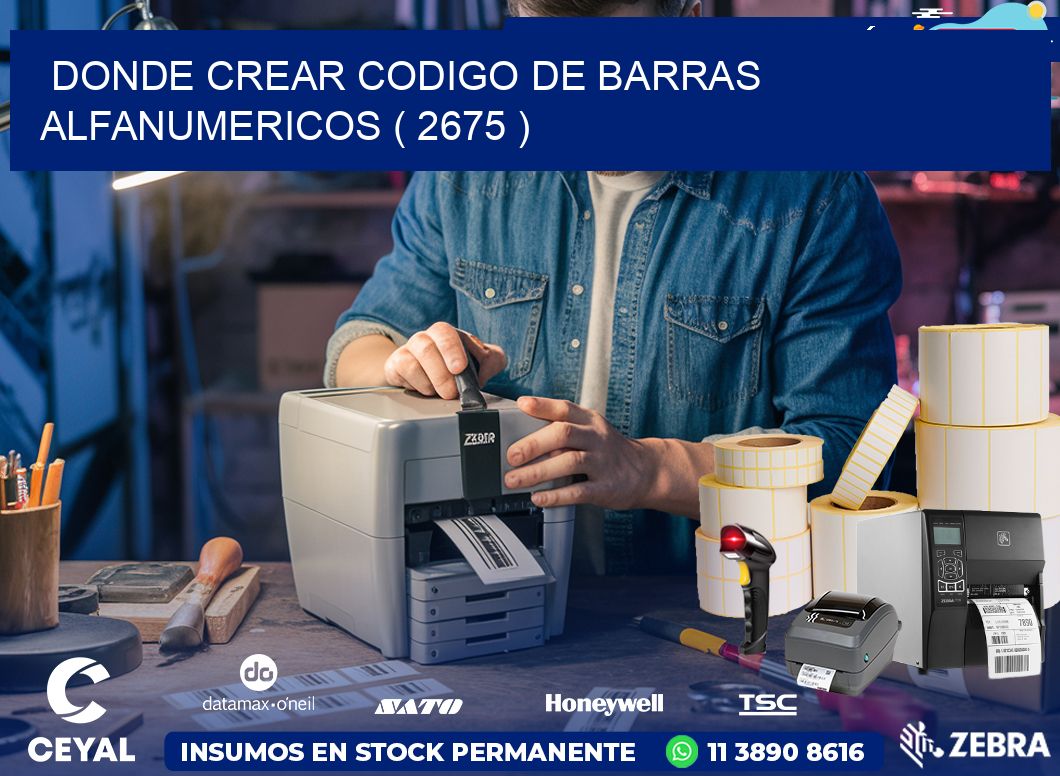DONDE CREAR CODIGO DE BARRAS ALFANUMERICOS ( 2675 )