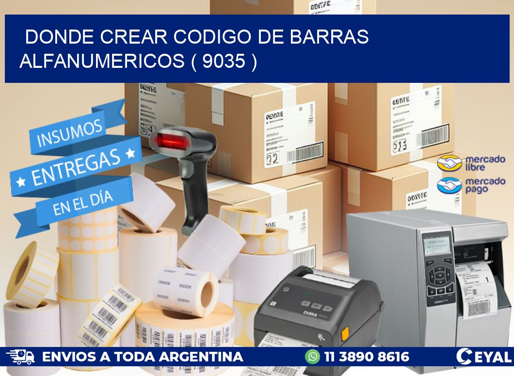 DONDE CREAR CODIGO DE BARRAS ALFANUMERICOS ( 9035 )