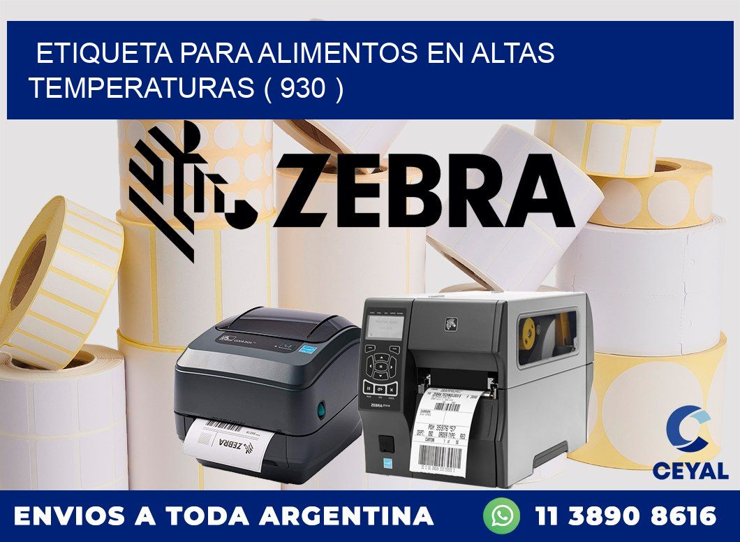 ETIQUETA PARA ALIMENTOS EN ALTAS TEMPERATURAS ( 930 )