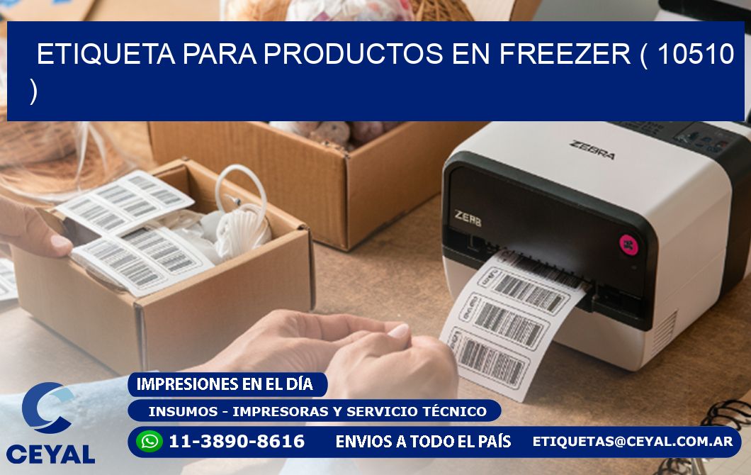 ETIQUETA PARA PRODUCTOS EN FREEZER ( 10510 )