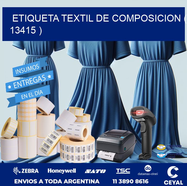 ETIQUETA TEXTIL DE COMPOSICION ( 13415 )
