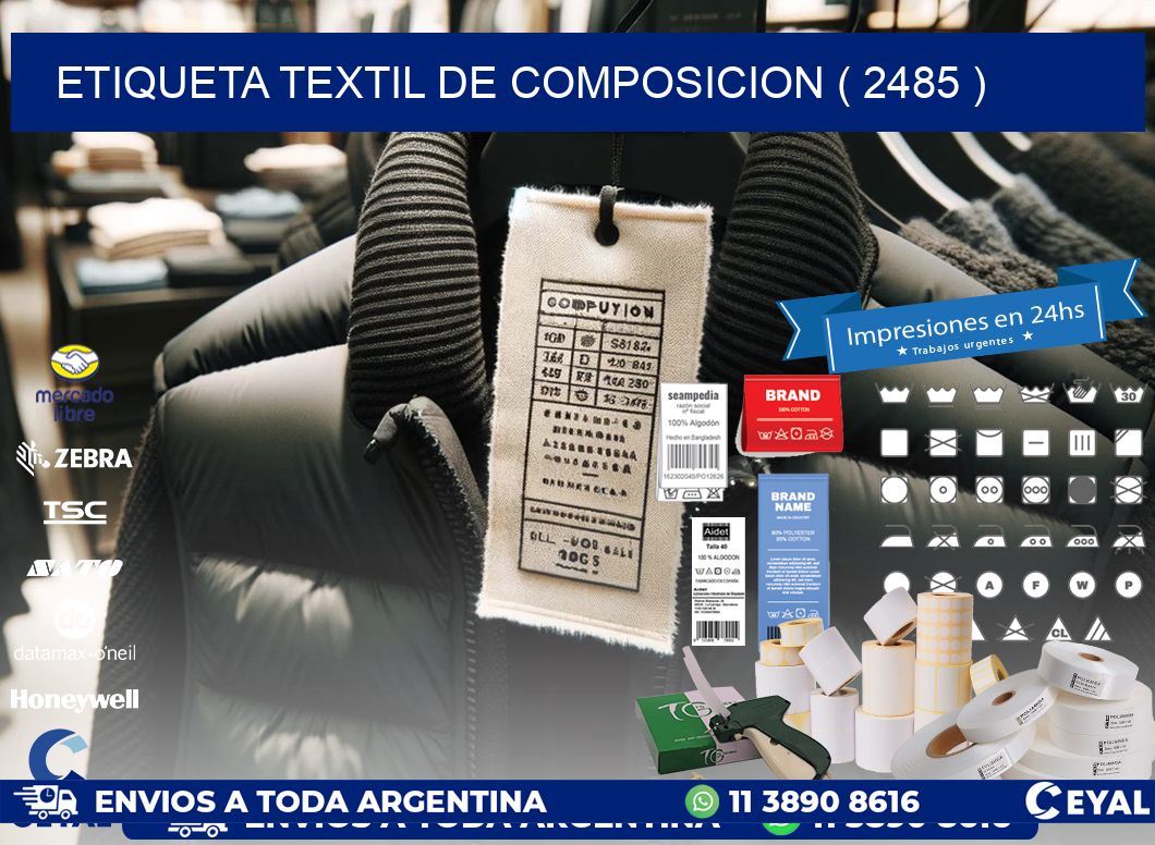 ETIQUETA TEXTIL DE COMPOSICION ( 2485 )