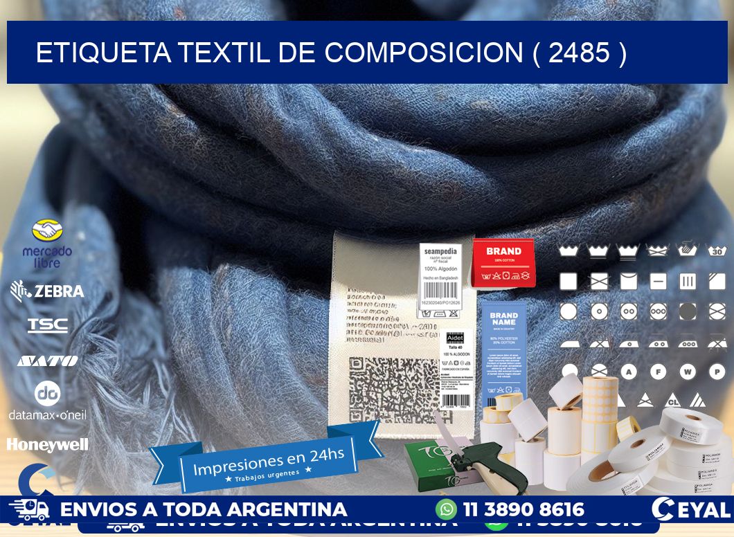 ETIQUETA TEXTIL DE COMPOSICION ( 2485 )