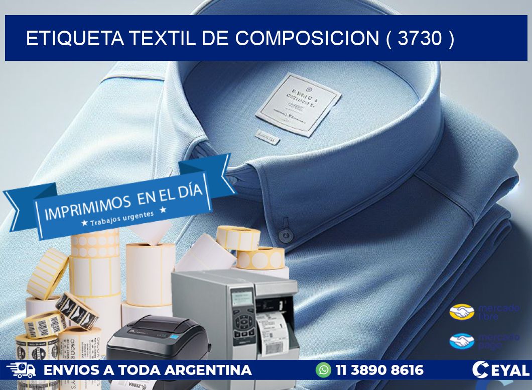 ETIQUETA TEXTIL DE COMPOSICION ( 3730 )