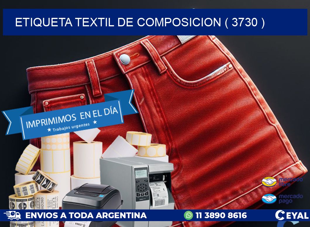 ETIQUETA TEXTIL DE COMPOSICION ( 3730 )
