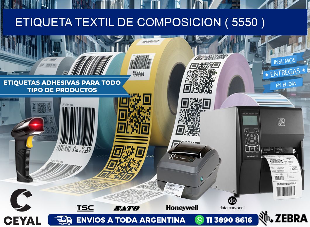 ETIQUETA TEXTIL DE COMPOSICION ( 5550 )