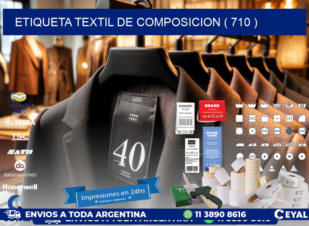 ETIQUETA TEXTIL DE COMPOSICION ( 710 )