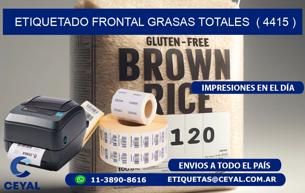 ETIQUETADO FRONTAL GRASAS TOTALES  ( 4415 )