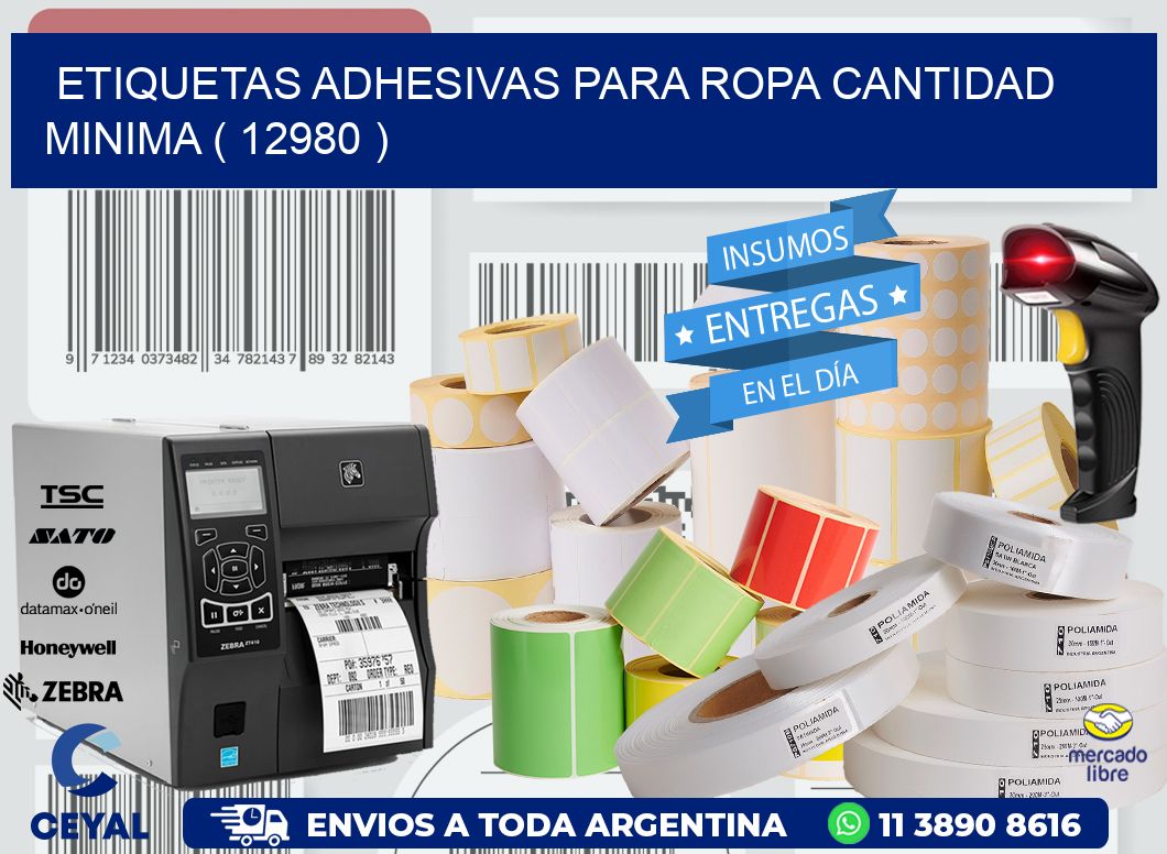 ETIQUETAS ADHESIVAS PARA ROPA CANTIDAD MINIMA ( 12980 )