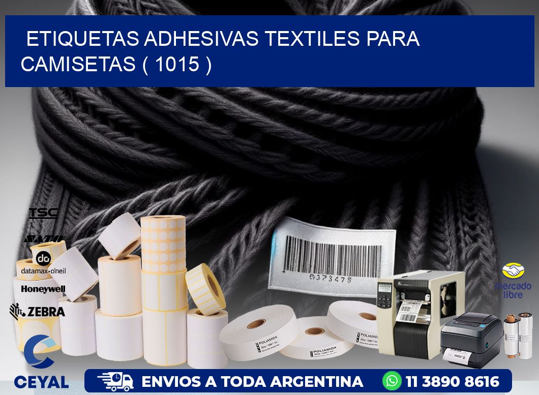 ETIQUETAS ADHESIVAS TEXTILES PARA CAMISETAS ( 1015 )