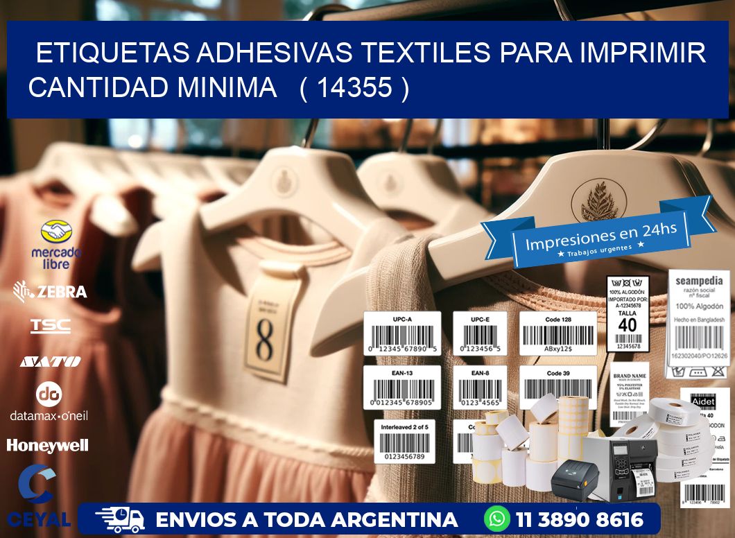 ETIQUETAS ADHESIVAS TEXTILES PARA IMPRIMIR CANTIDAD MINIMA ( 14355 )